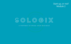 Start-up Module2 Slides Sologix Courses